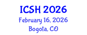 International Conference on Social Sciences and Humanities (ICSH) February 16, 2026 - Bogota, Colombia International Conference on Social Sciences and Humanities (ICSH) February 16, 2026 - Bogota, Colombia