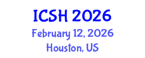 International Conference on Social Sciences and Humanities (ICSH) February 12, 2026 - Houston, United States