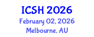 International Conference on Social Sciences and Humanities (ICSH) February 02, 2026 - Melbourne, Australia International Conference on Social Sciences and Humanities (ICSH) February 02, 2026 - Melbourne, Australia