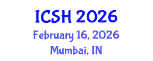 International Conference on Social Sciences and Humanities (ICSH) February 16, 2026 - Mumbai, India International Conference on Social Sciences and Humanities (ICSH) February 16, 2026 - Mumbai, India