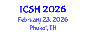 International Conference on Social Sciences and Humanities (ICSH) February 23, 2026 - Phuket, Thailand International Conference on Social Sciences and Humanities (ICSH) February 23, 2026 - Phuket, Thailand