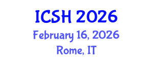 International Conference on Social Sciences and Humanities (ICSH) February 16, 2026 - Rome, Italy International Conference on Social Sciences and Humanities (ICSH) February 16, 2026 - Rome, Italy