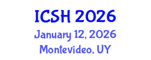 International Conference on Social Sciences and Humanities (ICSH) January 12, 2026 - Montevideo, Uruguay International Conference on Social Sciences and Humanities (ICSH) January 12, 2026 - Montevideo, Uruguay