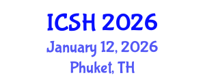 International Conference on Social Sciences and Humanities (ICSH) January 12, 2026 - Phuket, Thailand International Conference on Social Sciences and Humanities (ICSH) January 12, 2026 - Phuket, Thailand