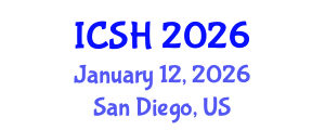 International Conference on Social Sciences and Humanities (ICSH) January 12, 2026 - San Diego, United States International Conference on Social Sciences and Humanities (ICSH) January 12, 2026 - San Diego, United States