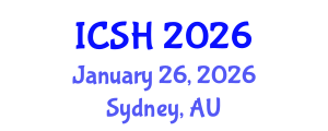 International Conference on Social Sciences and Humanities (ICSH) January 26, 2026 - Sydney, Australia International Conference on Social Sciences and Humanities (ICSH) January 26, 2026 - Sydney, Australia