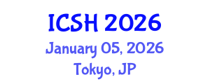 International Conference on Social Sciences and Humanities (ICSH) January 05, 2026 - Tokyo, Japan International Conference on Social Sciences and Humanities (ICSH) January 05, 2026 - Tokyo, Japan
