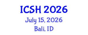 International Conference on Social Sciences and Humanities (ICSH) July 15, 2026 - Bali, Indonesia International Conference on Social Sciences and Humanities (ICSH) July 15, 2026 - Bali, Indonesia