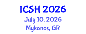 International Conference on Social Sciences and Humanities (ICSH) July 10, 2026 - Mykonos, Greece International Conference on Social Sciences and Humanities (ICSH) July 10, 2026 - Mykonos, Greece