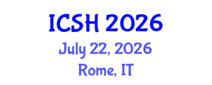 International Conference on Social Sciences and Humanities (ICSH) July 22, 2026 - Rome, Italy International Conference on Social Sciences and Humanities (ICSH) July 22, 2026 - Rome, Italy