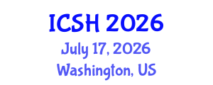 International Conference on Social Sciences and Humanities (ICSH) July 17, 2026 - Washington, United States International Conference on Social Sciences and Humanities (ICSH) July 17, 2026 - Washington, United States