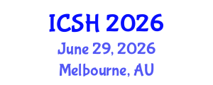 International Conference on Social Sciences and Humanities (ICSH) June 29, 2026 - Melbourne, Australia International Conference on Social Sciences and Humanities (ICSH) June 29, 2026 - Melbourne, Australia