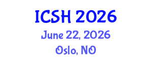 International Conference on Social Sciences and Humanities (ICSH) June 22, 2026 - Oslo, Norway International Conference on Social Sciences and Humanities (ICSH) June 22, 2026 - Oslo, Norway
