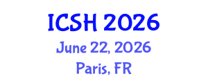 International Conference on Social Sciences and Humanities (ICSH) June 22, 2026 - Paris, France International Conference on Social Sciences and Humanities (ICSH) June 22, 2026 - Paris, France