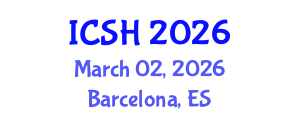 International Conference on Social Sciences and Humanities (ICSH) March 02, 2026 - Barcelona, Spain International Conference on Social Sciences and Humanities (ICSH) March 02, 2026 - Barcelona, Spain