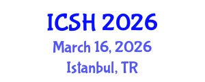 International Conference on Social Sciences and Humanities (ICSH) March 16, 2026 - Istanbul, Turkey International Conference on Social Sciences and Humanities (ICSH) March 16, 2026 - Istanbul, Turkey