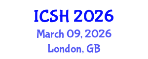 International Conference on Social Sciences and Humanities (ICSH) March 09, 2026 - London, United Kingdom International Conference on Social Sciences and Humanities (ICSH) March 09, 2026 - London, United Kingdom