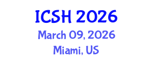International Conference on Social Sciences and Humanities (ICSH) March 09, 2026 - Miami, United States International Conference on Social Sciences and Humanities (ICSH) March 09, 2026 - Miami, United States