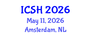 International Conference on Social Sciences and Humanities (ICSH) May 11, 2026 - Amsterdam, Netherlands International Conference on Social Sciences and Humanities (ICSH) May 11, 2026 - Amsterdam, Netherlands
