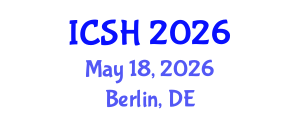 International Conference on Social Sciences and Humanities (ICSH) May 18, 2026 - Berlin, Germany International Conference on Social Sciences and Humanities (ICSH) May 18, 2026 - Berlin, Germany