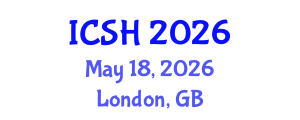 International Conference on Social Sciences and Humanities (ICSH) May 18, 2026 - London, United Kingdom International Conference on Social Sciences and Humanities (ICSH) May 18, 2026 - London, United Kingdom