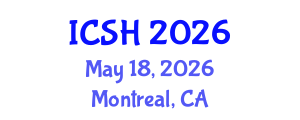 International Conference on Social Sciences and Humanities (ICSH) May 18, 2026 - Montreal, Canada International Conference on Social Sciences and Humanities (ICSH) May 18, 2026 - Montreal, Canada