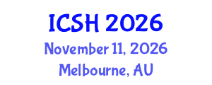 International Conference on Social Sciences and Humanities (ICSH) November 11, 2026 - Melbourne, Australia International Conference on Social Sciences and Humanities (ICSH) November 11, 2026 - Melbourne, Australia