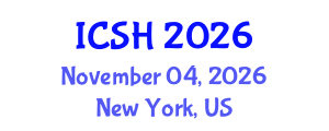 International Conference on Social Sciences and Humanities (ICSH) November 04, 2026 - New York, United States International Conference on Social Sciences and Humanities (ICSH) November 04, 2026 - New York, United States