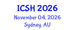 International Conference on Social Sciences and Humanities (ICSH) November 04, 2026 - Sydney, Australia International Conference on Social Sciences and Humanities (ICSH) November 04, 2026 - Sydney, Australia