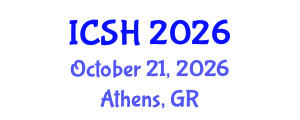 International Conference on Social Sciences and Humanities (ICSH) October 21, 2026 - Athens, Greece International Conference on Social Sciences and Humanities (ICSH) October 21, 2026 - Athens, Greece