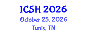 International Conference on Social Sciences and Humanities (ICSH) October 25, 2026 - Tunis, Tunisia International Conference on Social Sciences and Humanities (ICSH) October 25, 2026 - Tunis, Tunisia