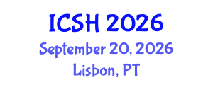 International Conference on Social Sciences and Humanities (ICSH) September 20, 2026 - Lisbon, Portugal International Conference on Social Sciences and Humanities (ICSH) September 20, 2026 - Lisbon, Portugal