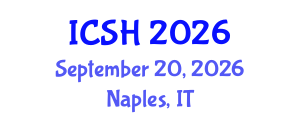 International Conference on Social Sciences and Humanities (ICSH) September 20, 2026 - Naples, Italy International Conference on Social Sciences and Humanities (ICSH) September 20, 2026 - Naples, Italy