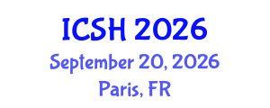 International Conference on Social Sciences and Humanities (ICSH) September 20, 2026 - Paris, France International Conference on Social Sciences and Humanities (ICSH) September 20, 2026 - Paris, France