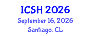 International Conference on Social Sciences and Humanities (ICSH) September 16, 2026 - Santiago, Chile International Conference on Social Sciences and Humanities (ICSH) September 16, 2026 - Santiago, Chile