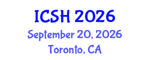 International Conference on Social Sciences and Humanities (ICSH) September 20, 2026 - Toronto, Canada International Conference on Social Sciences and Humanities (ICSH) September 20, 2026 - Toronto, Canada