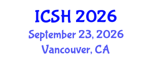 International Conference on Social Sciences and Humanities (ICSH) September 23, 2026 - Vancouver, Canada International Conference on Social Sciences and Humanities (ICSH) September 23, 2026 - Vancouver, Canada