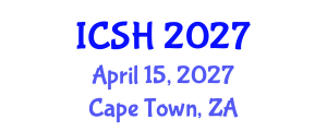 International Conference on Social Sciences and Humanities (ICSH) April 15, 2027 - Cape Town, South Africa International Conference on Social Sciences and Humanities (ICSH) April 15, 2027 - Cape Town, South Africa