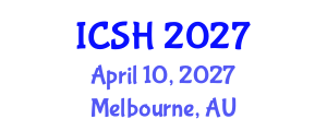 International Conference on Social Sciences and Humanities (ICSH) April 10, 2027 - Melbourne, Australia International Conference on Social Sciences and Humanities (ICSH) April 10, 2027 - Melbourne, Australia