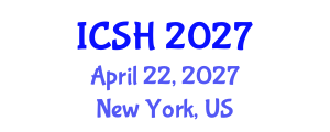 International Conference on Social Sciences and Humanities (ICSH) April 22, 2027 - New York, United States International Conference on Social Sciences and Humanities (ICSH) April 22, 2027 - New York, United States