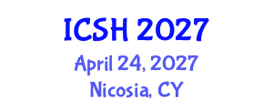 International Conference on Social Sciences and Humanities (ICSH) April 24, 2027 - Nicosia, Cyprus International Conference on Social Sciences and Humanities (ICSH) April 24, 2027 - Nicosia, Cyprus