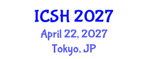 International Conference on Social Sciences and Humanities (ICSH) April 22, 2027 - Tokyo, Japan International Conference on Social Sciences and Humanities (ICSH) April 22, 2027 - Tokyo, Japan
