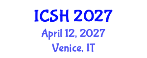 International Conference on Social Sciences and Humanities (ICSH) April 12, 2027 - Venice, Italy International Conference on Social Sciences and Humanities (ICSH) April 12, 2027 - Venice, Italy