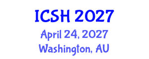 International Conference on Social Sciences and Humanities (ICSH) April 24, 2027 - Washington, Australia International Conference on Social Sciences and Humanities (ICSH) April 24, 2027 - Washington, Australia