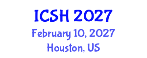 International Conference on Social Sciences and Humanities (ICSH) February 10, 2027 - Houston, United States
