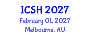 International Conference on Social Sciences and Humanities (ICSH) February 01, 2027 - Melbourne, Australia International Conference on Social Sciences and Humanities (ICSH) February 01, 2027 - Melbourne, Australia