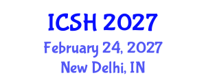 International Conference on Social Sciences and Humanities (ICSH) February 24, 2027 - New Delhi, India International Conference on Social Sciences and Humanities (ICSH) February 24, 2027 - New Delhi, India