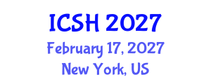 International Conference on Social Sciences and Humanities (ICSH) February 17, 2027 - New York, United States International Conference on Social Sciences and Humanities (ICSH) February 17, 2027 - New York, United States