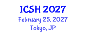 International Conference on Social Sciences and Humanities (ICSH) February 25, 2027 - Tokyo, Japan International Conference on Social Sciences and Humanities (ICSH) February 25, 2027 - Tokyo, Japan