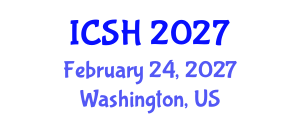 International Conference on Social Sciences and Humanities (ICSH) February 24, 2027 - Washington, United States International Conference on Social Sciences and Humanities (ICSH) February 24, 2027 - Washington, United States